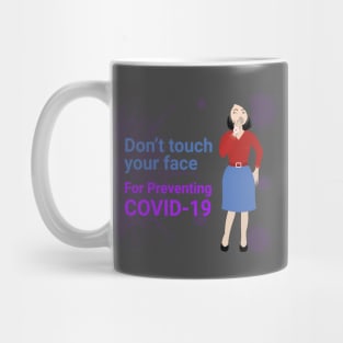 Don't touch your face For preventing COVID-19 Mug